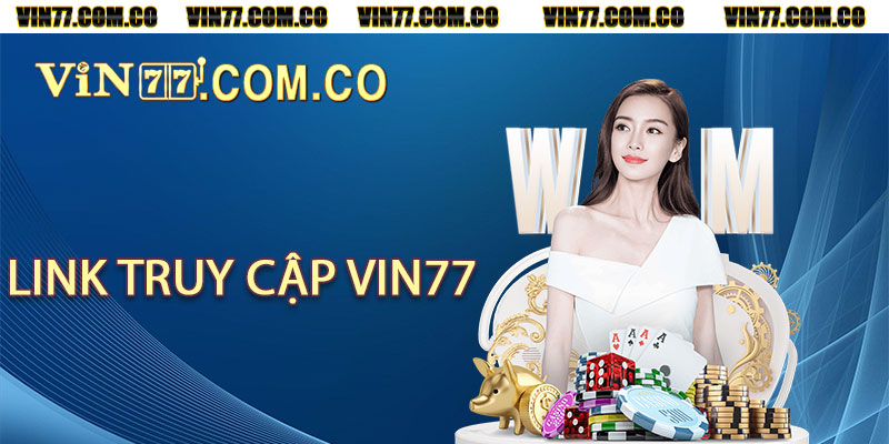 link truy cập vin77